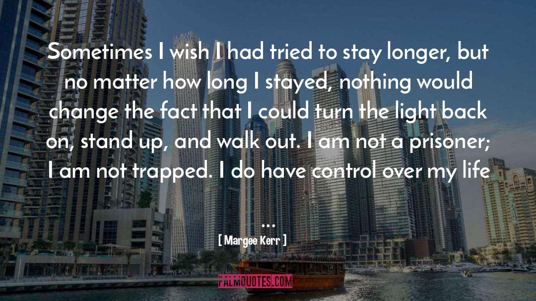 Wish Could Turn Back Time quotes by Margee Kerr