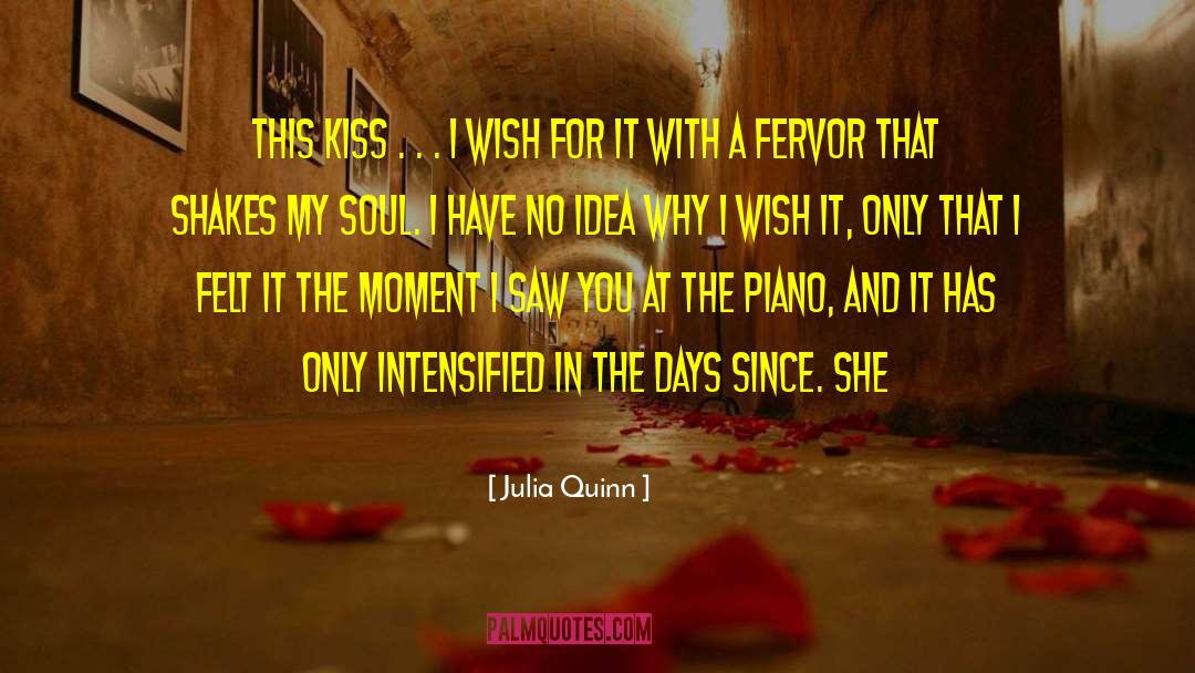 Wish I Felt Loved quotes by Julia Quinn