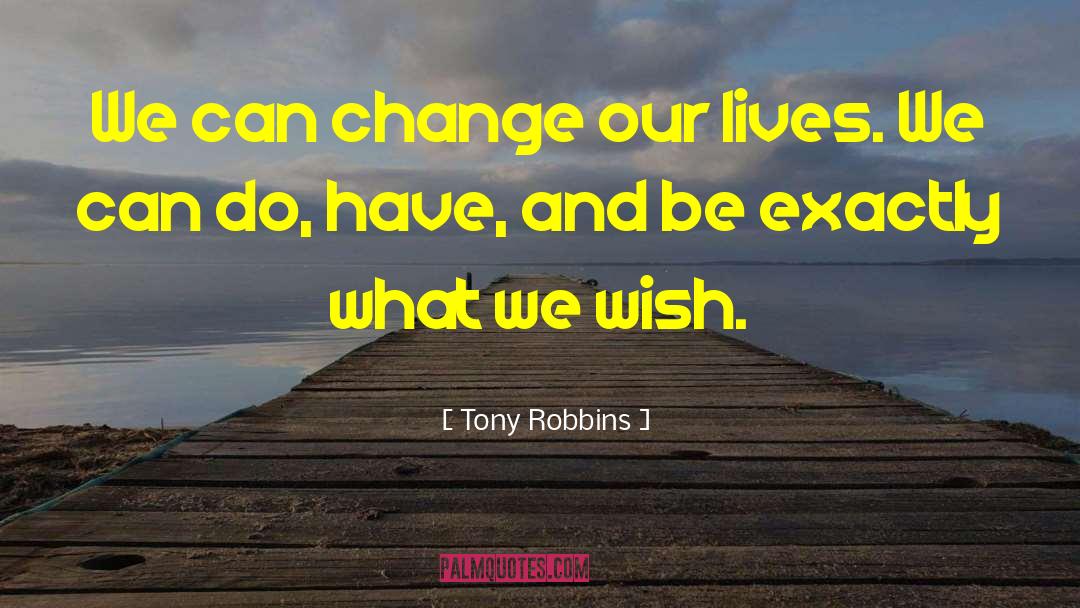 Wish Inspirational quotes by Tony Robbins