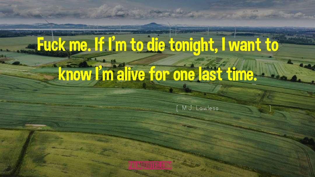 Wish To Die quotes by M.J. Lawless
