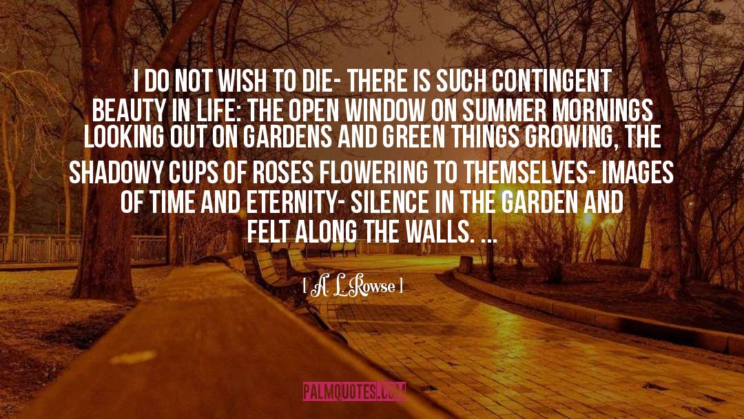 Wish To Die quotes by A. L. Rowse