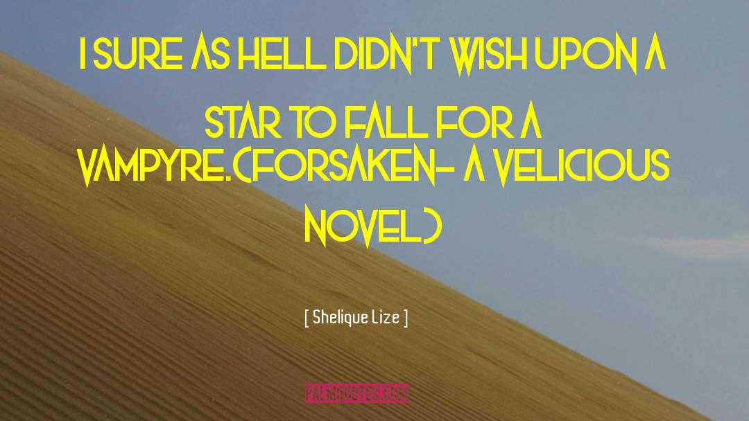 Wish Upon A Star quotes by Shelique Lize