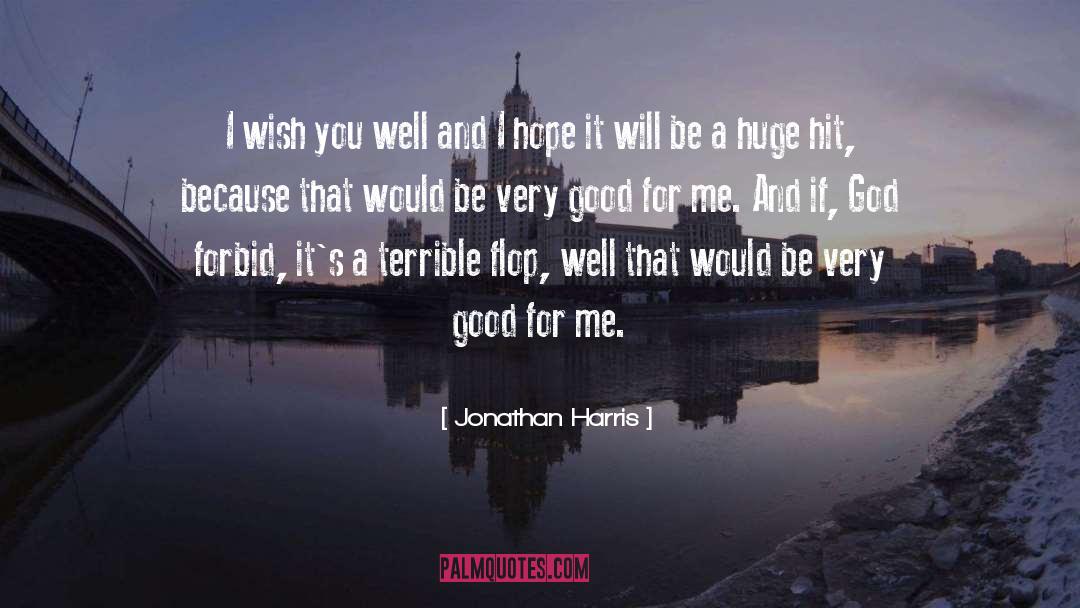 Wish You Well quotes by Jonathan Harris