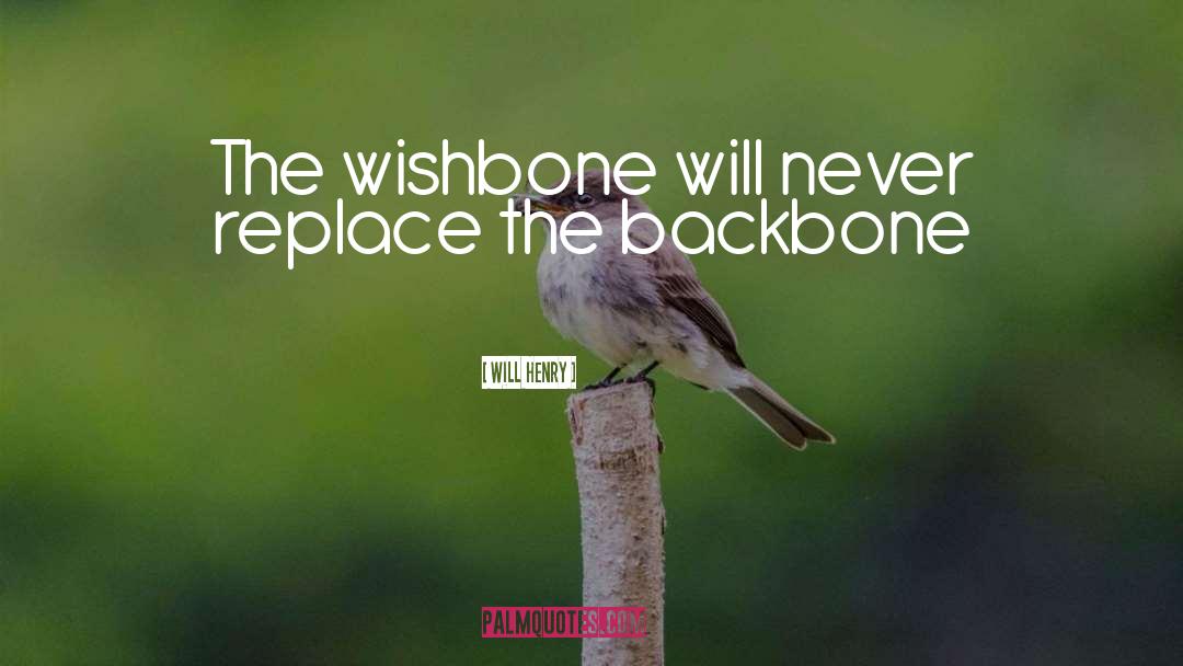 Wishbone quotes by Will Henry