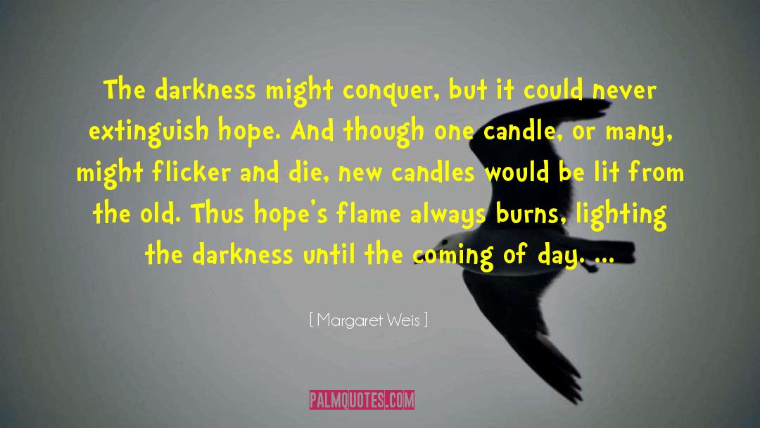 Wishes And Hopes quotes by Margaret Weis