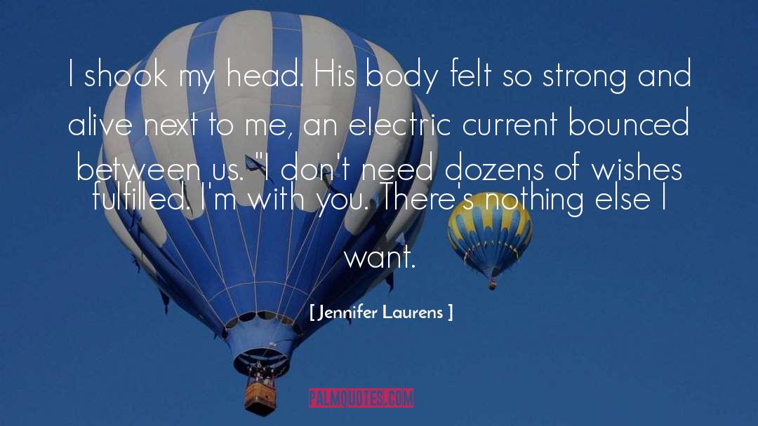 Wishes Fulfilled quotes by Jennifer Laurens