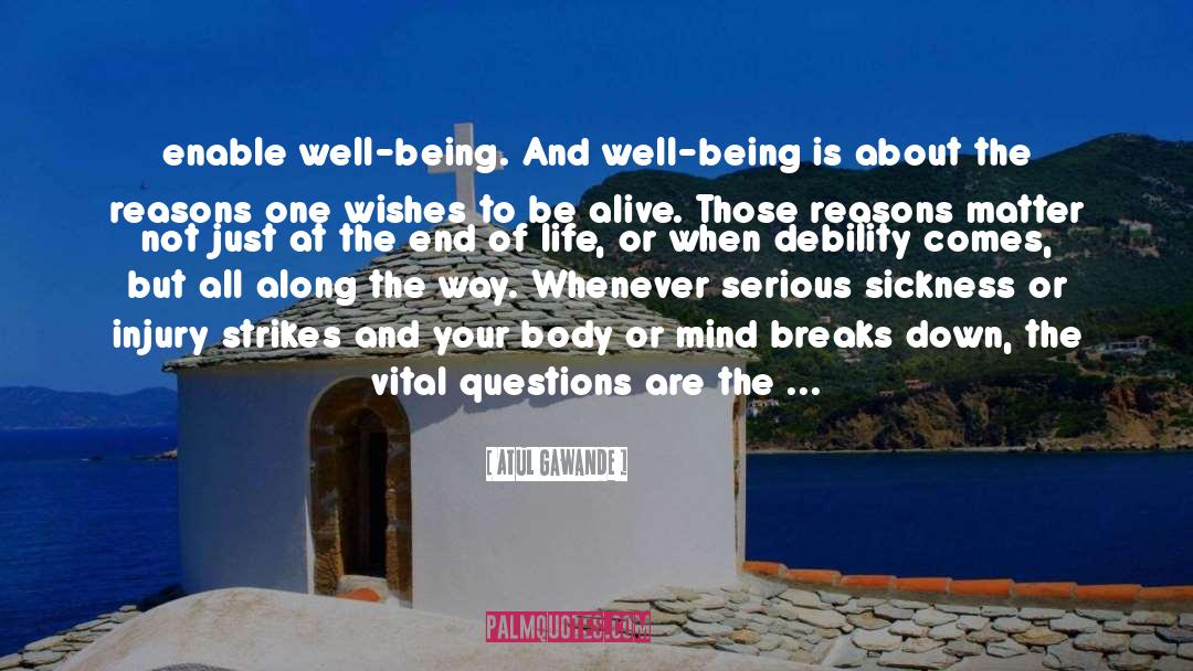 Wishes Fuliflled quotes by Atul Gawande
