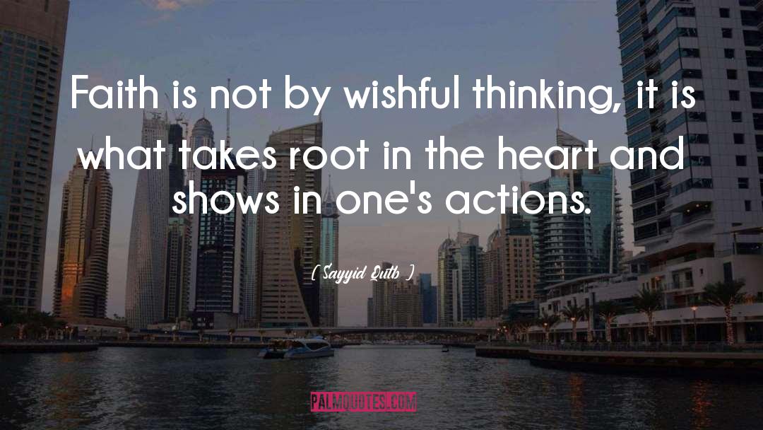 Wishful Thinking quotes by Sayyid Qutb