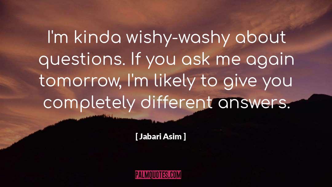 Wishy Washy Females quotes by Jabari Asim