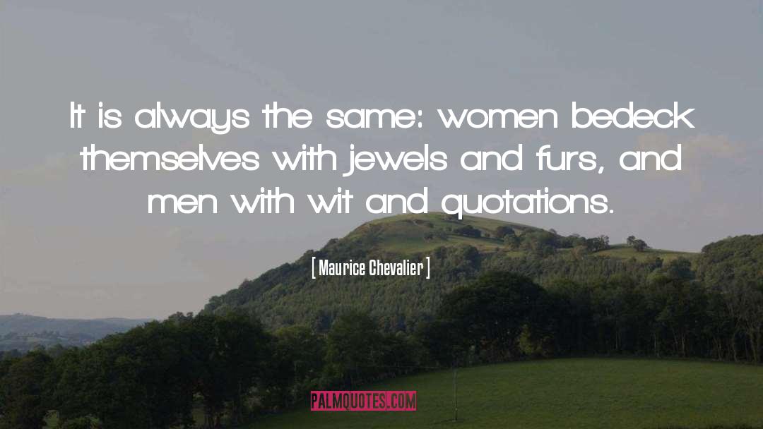 Wit quotes by Maurice Chevalier