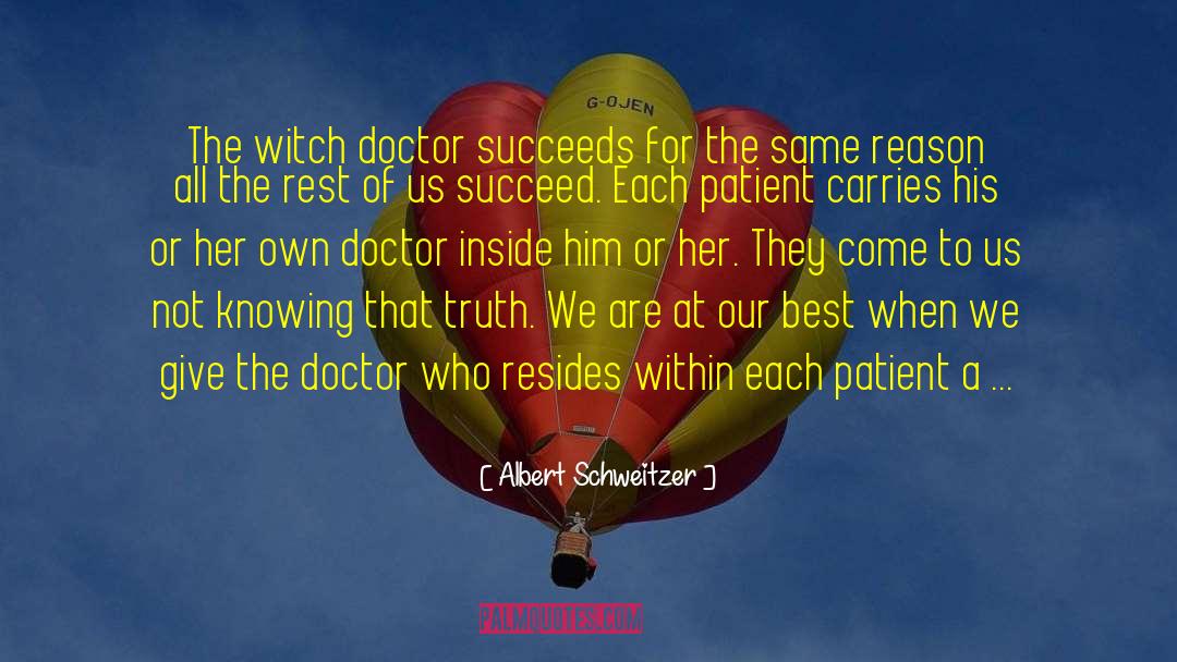 Witch Doctor quotes by Albert Schweitzer