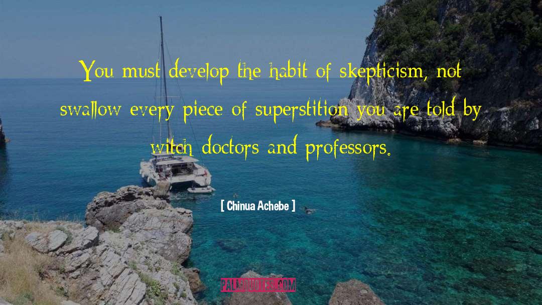 Witch Doctors quotes by Chinua Achebe