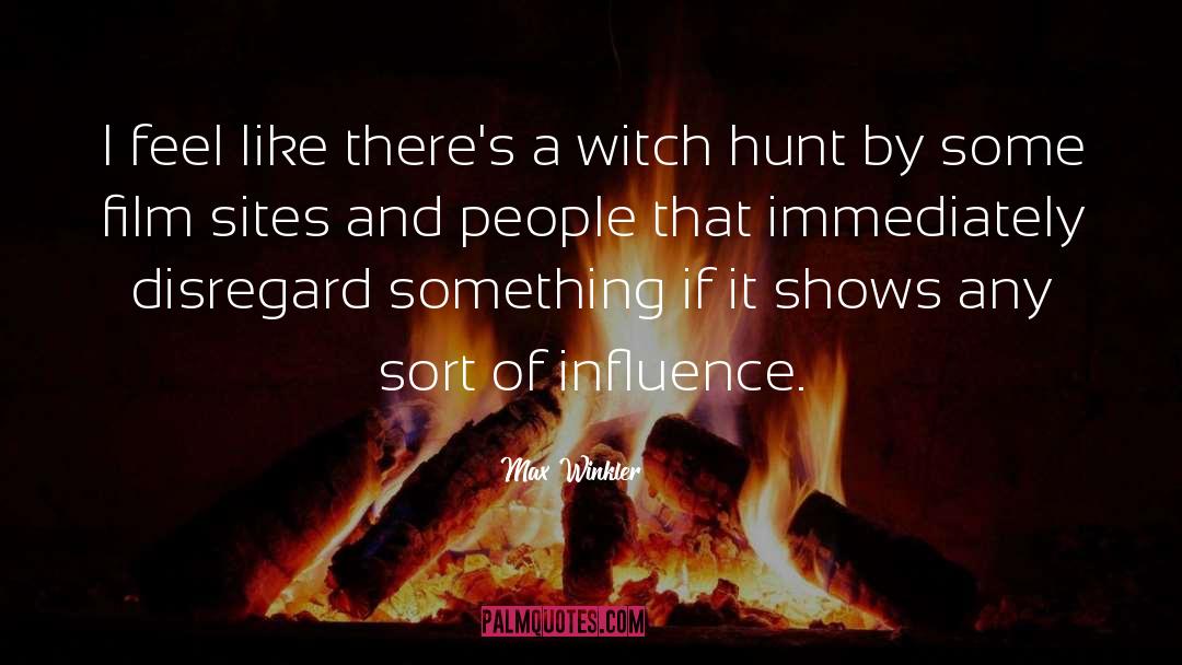 Witch Hunt quotes by Max Winkler