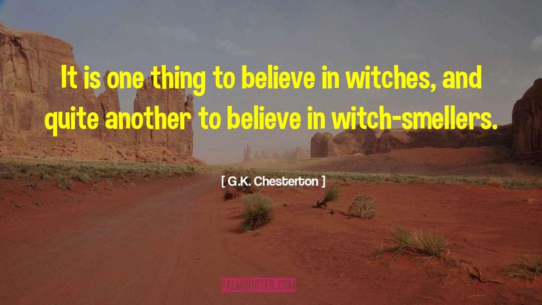 Witch Hunts quotes by G.K. Chesterton