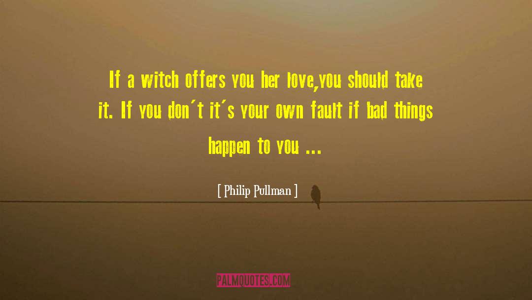 Witch Killer quotes by Philip Pullman