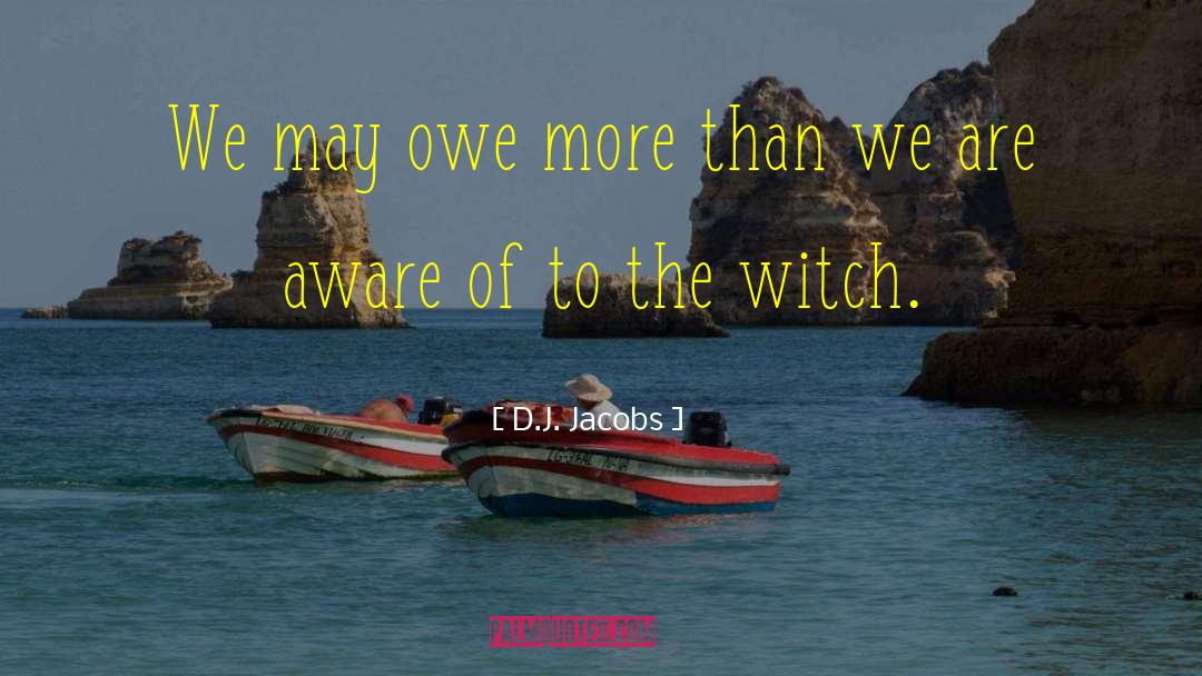 Witch S Soulmate quotes by D.J. Jacobs