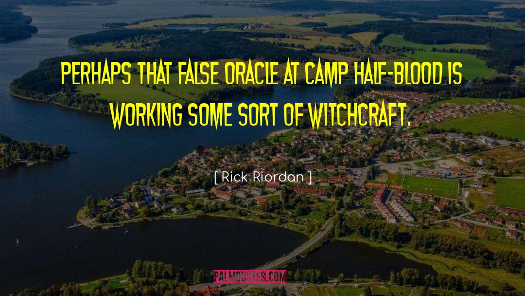 Witchcraft quotes by Rick Riordan
