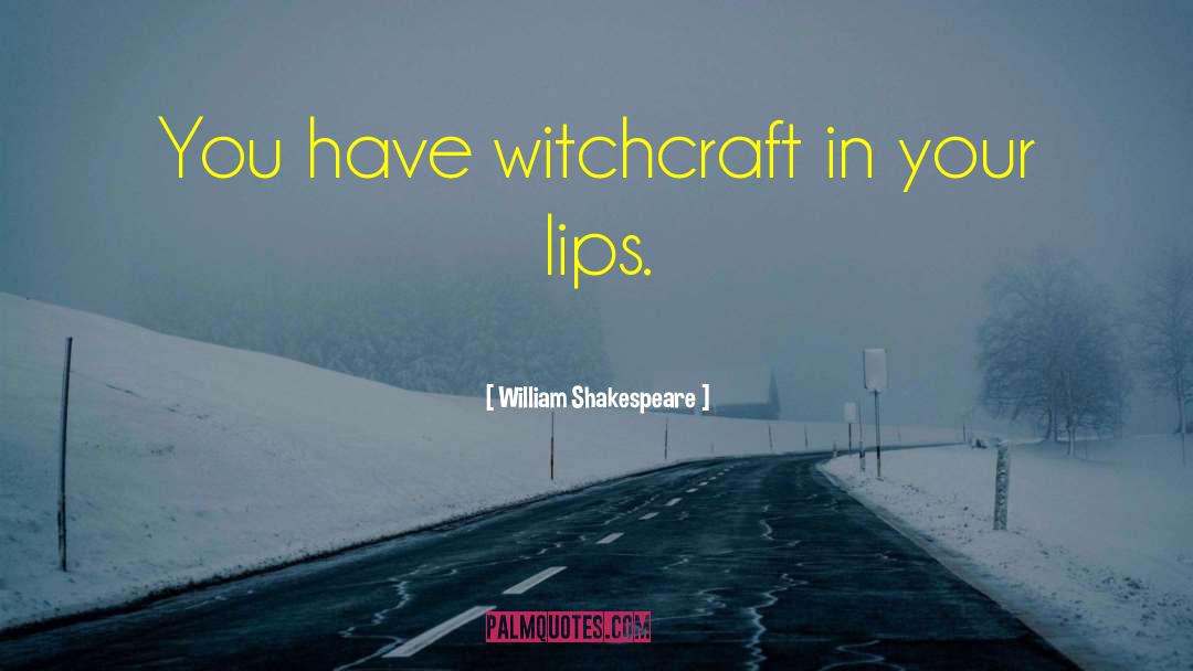 Witchcraft quotes by William Shakespeare