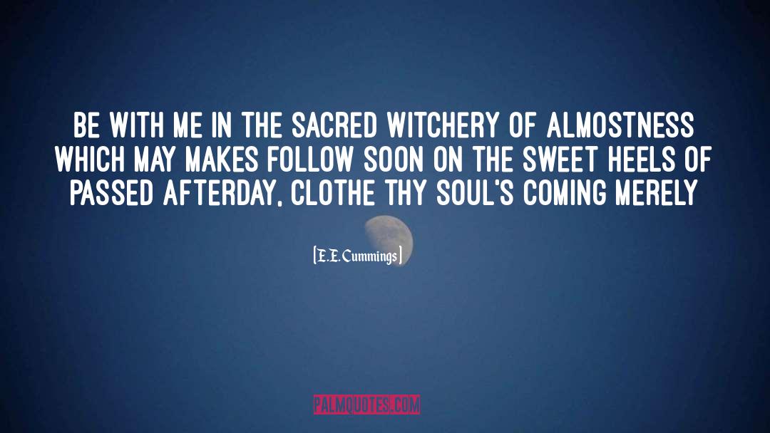 Witchery Minecraft quotes by E.E. Cummings