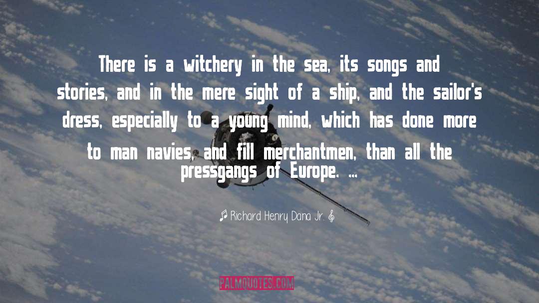 Witchery Minecraft quotes by Richard Henry Dana Jr.