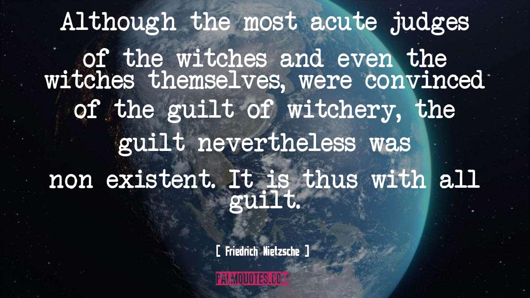 Witchery quotes by Friedrich Nietzsche