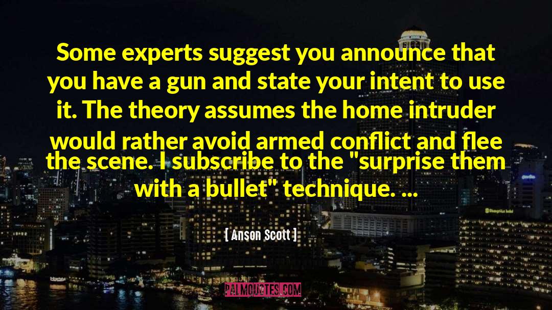 With A Bullet quotes by Anson Scott