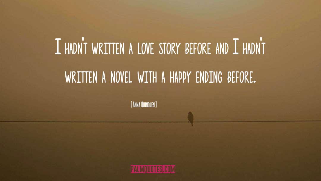 With A Happy Ending quotes by Anna Quindlen