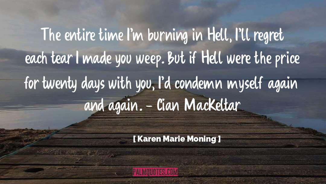 With Burning Concern quotes by Karen Marie Moning