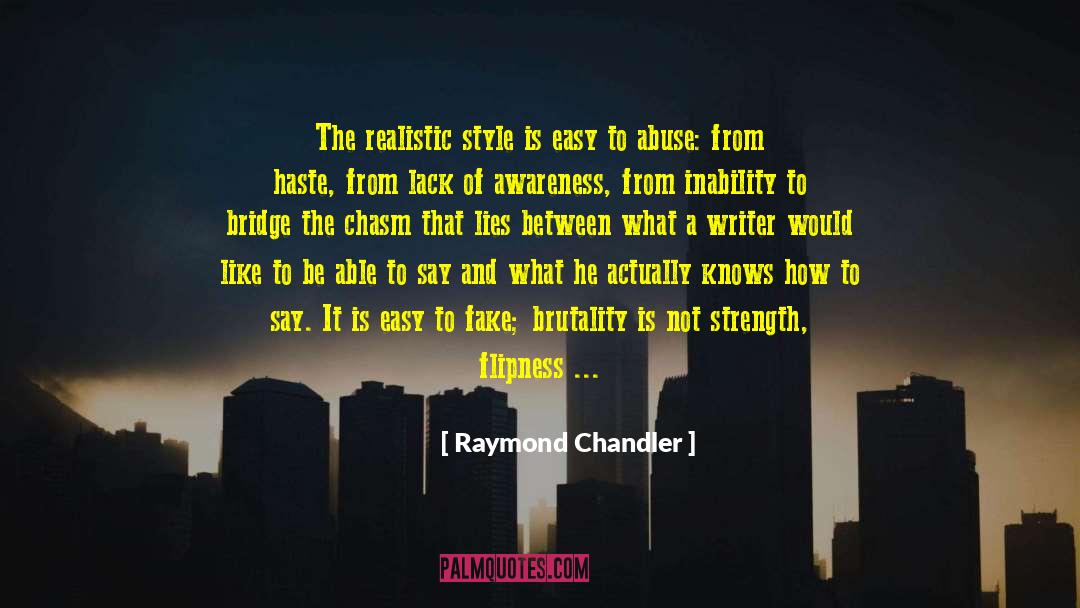 With Haste quotes by Raymond Chandler