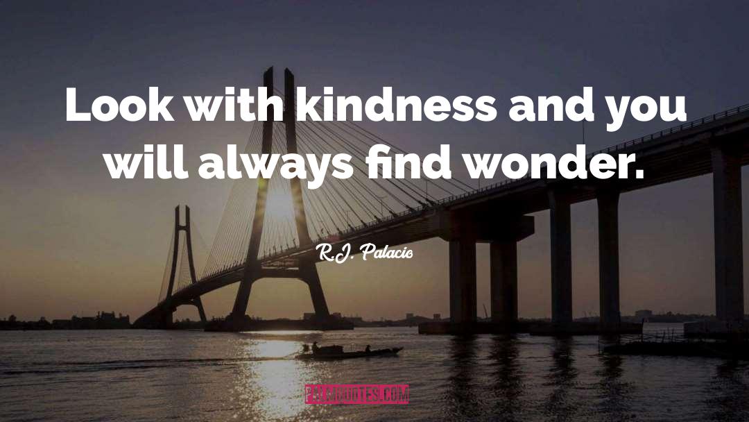 With Kindness quotes by R.J. Palacio