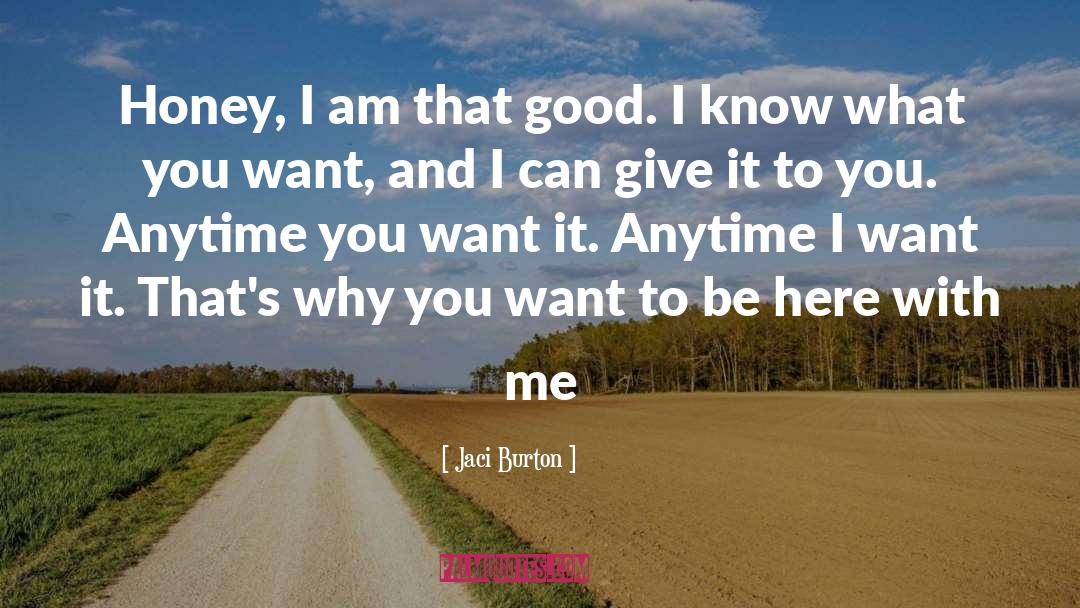 With Me Series quotes by Jaci Burton