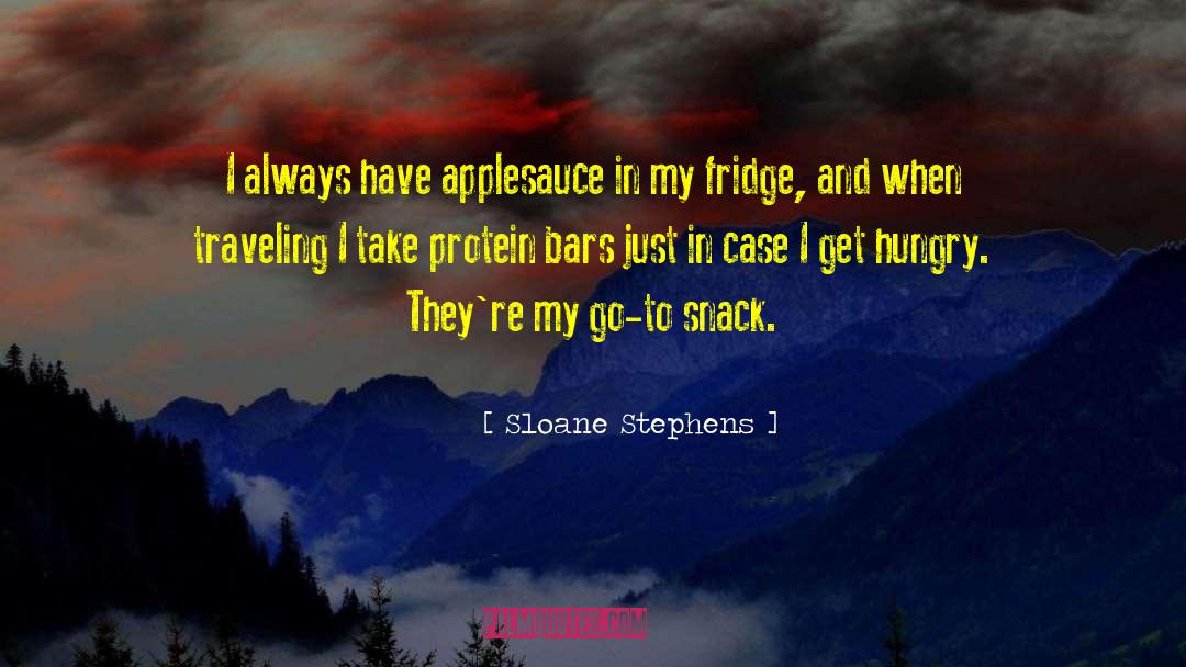 With Snacks quotes by Sloane Stephens