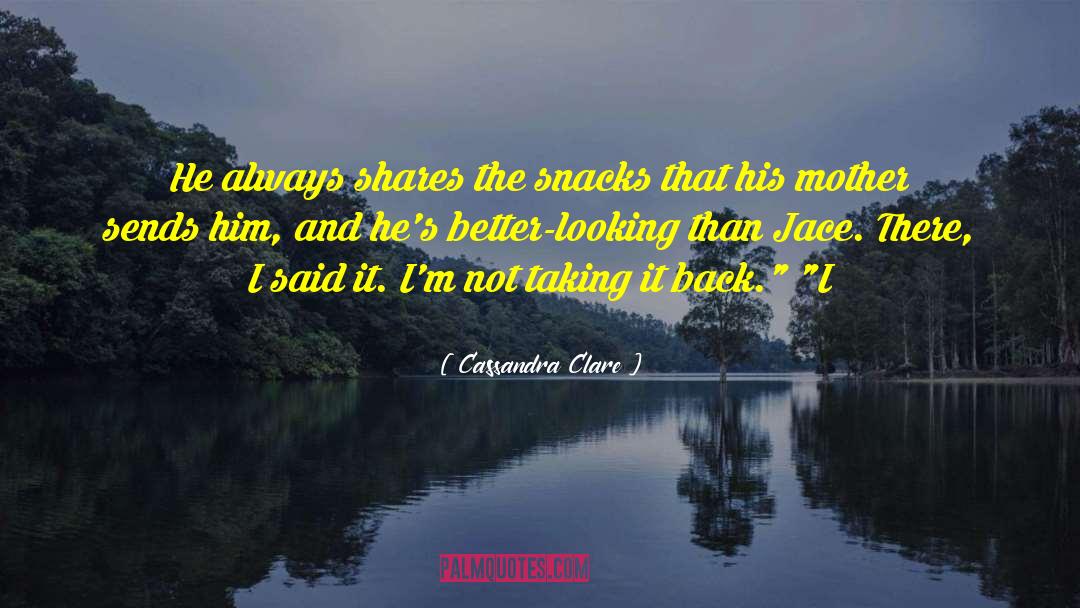 With Snacks quotes by Cassandra Clare