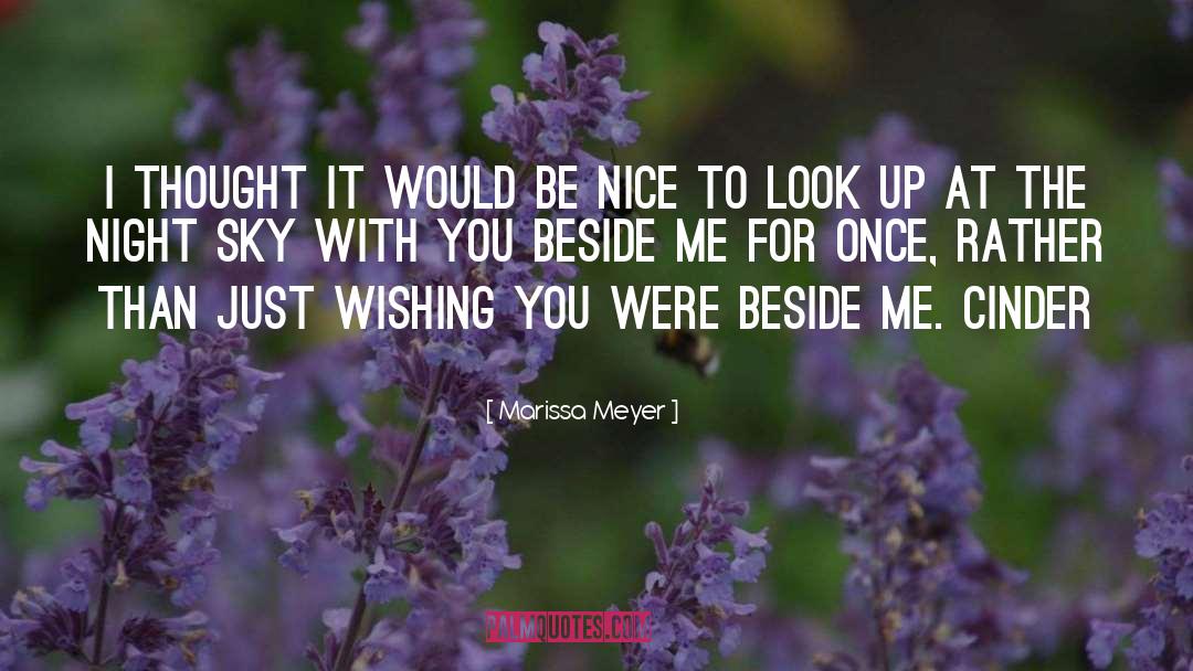 With You Beside Me quotes by Marissa Meyer