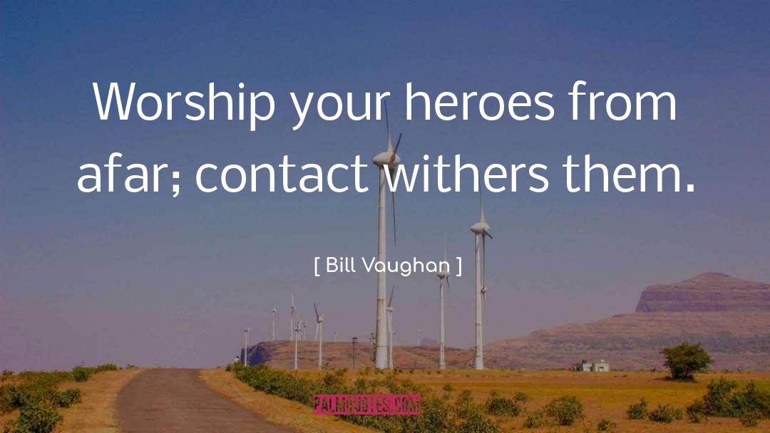 Withers quotes by Bill Vaughan