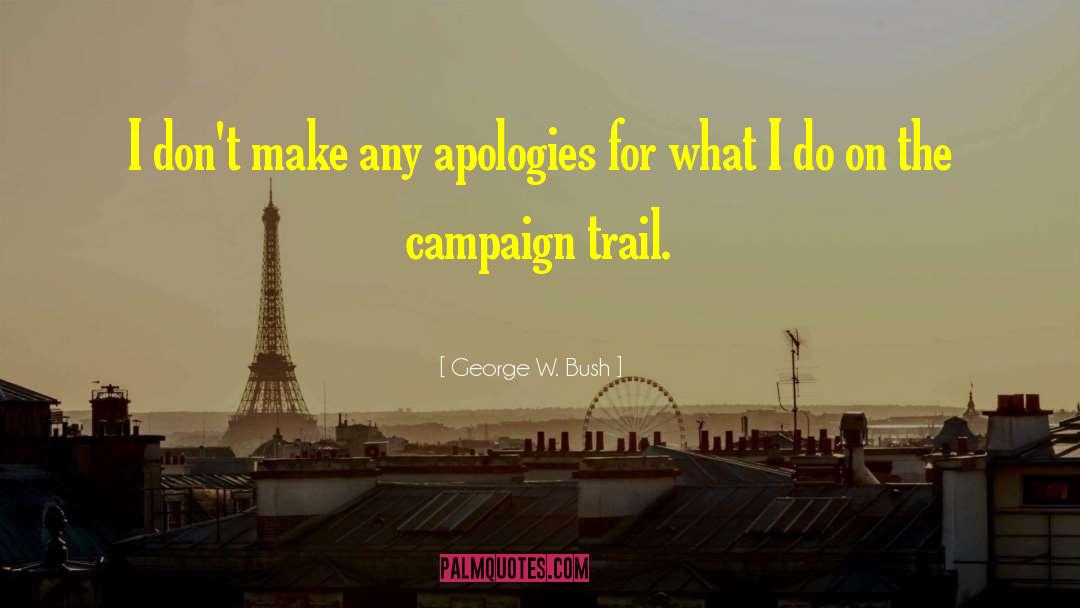 Withhold Apology quotes by George W. Bush