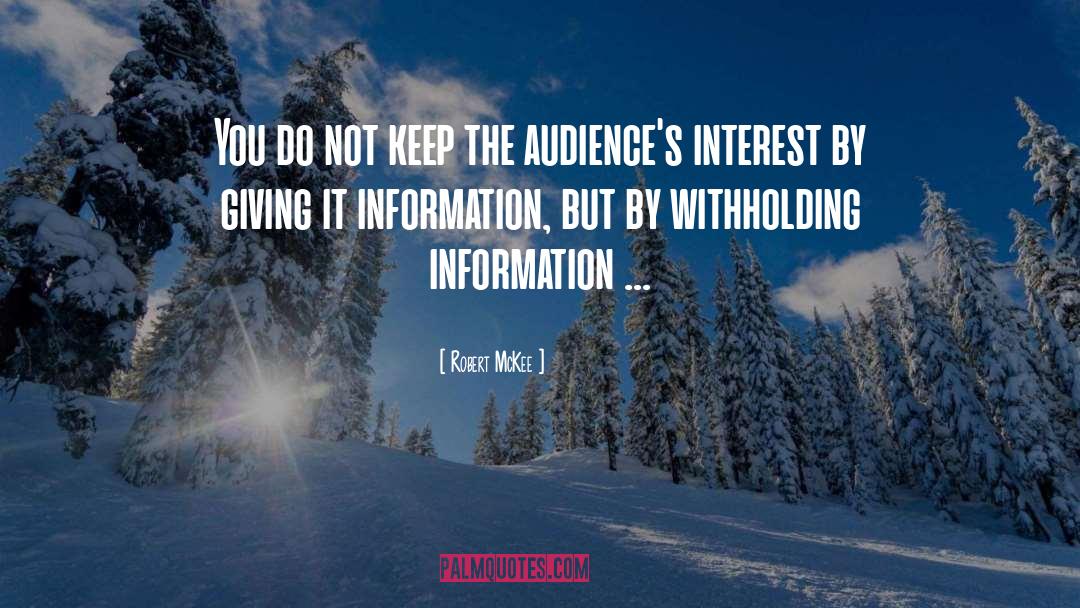 Withholding Information quotes by Robert McKee