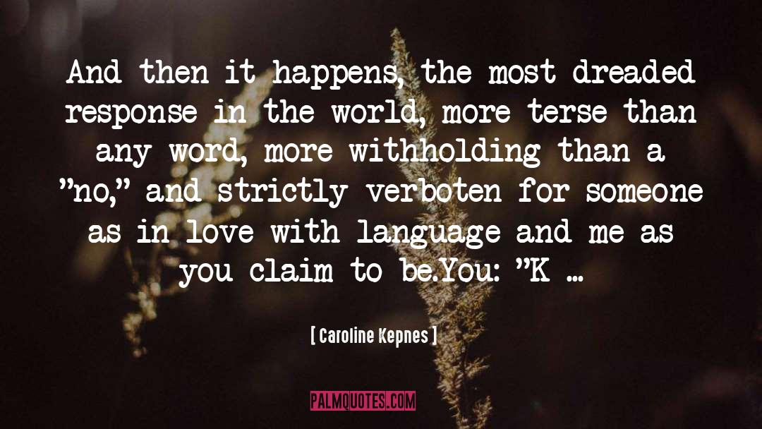 Withholding quotes by Caroline Kepnes