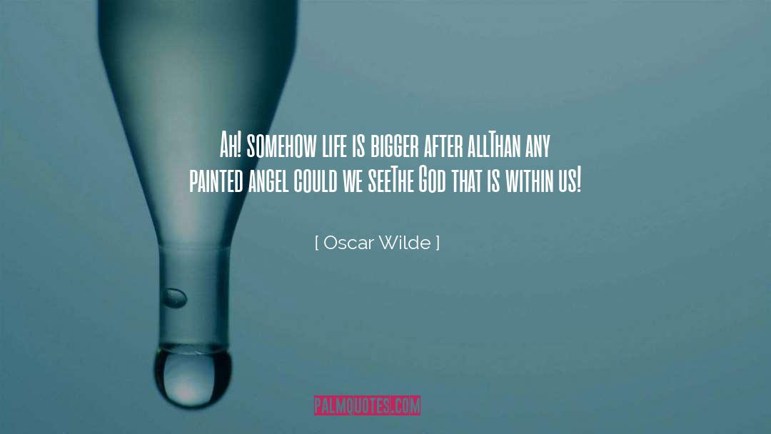 Within Us quotes by Oscar Wilde