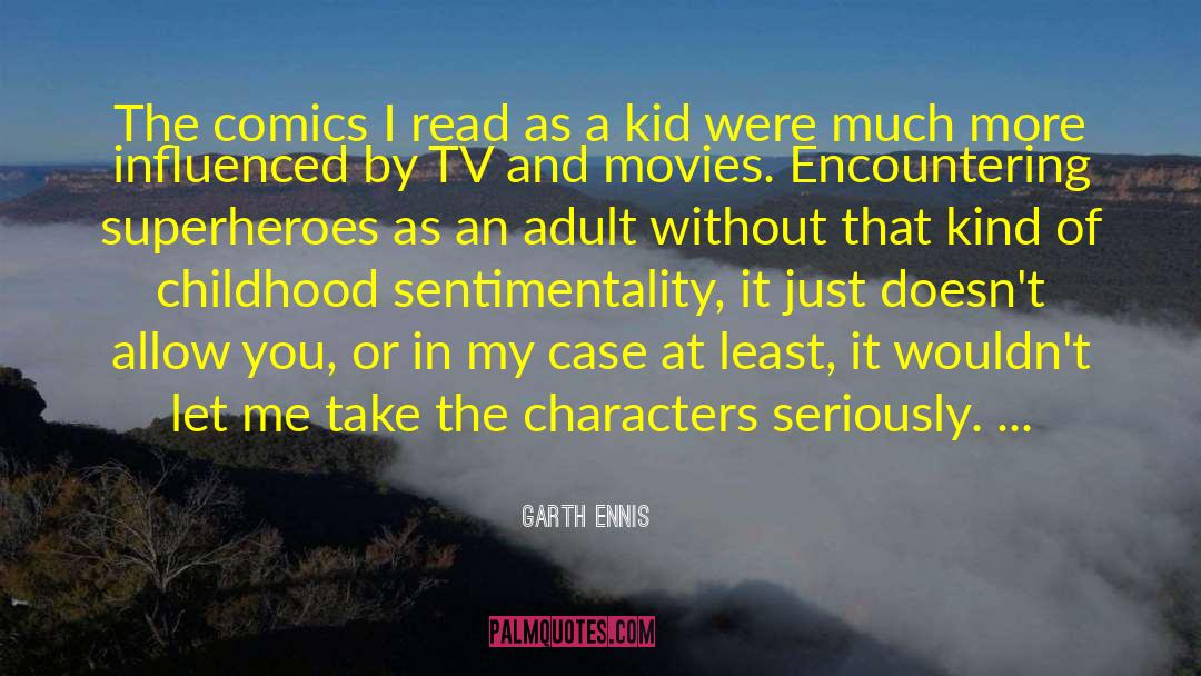 Without Character quotes by Garth Ennis
