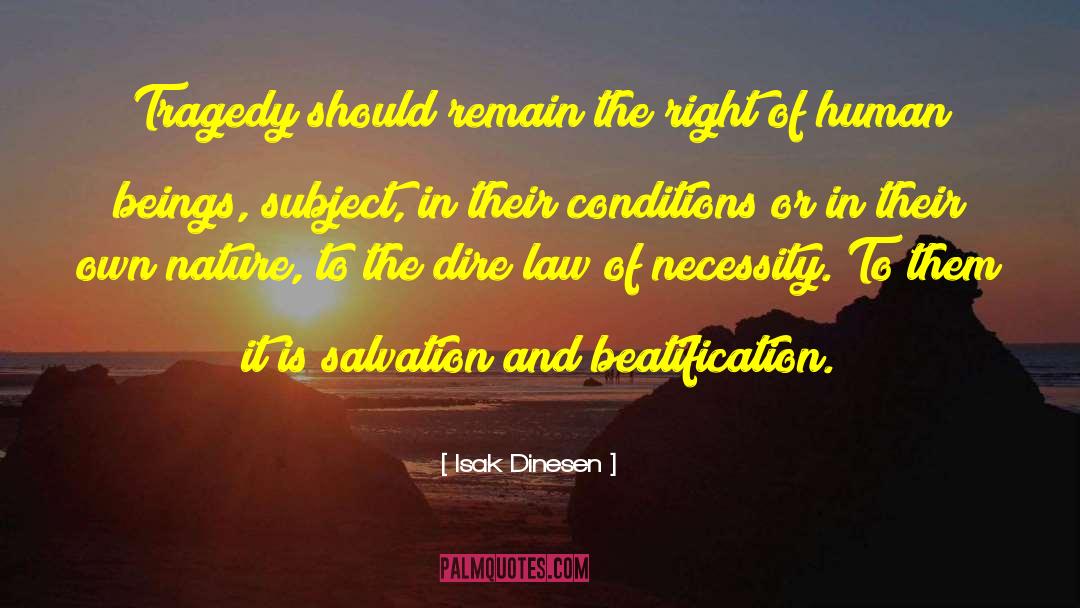 Without Conditions quotes by Isak Dinesen