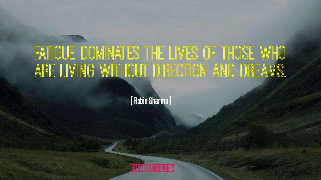 Without Direction quotes by Robin Sharma
