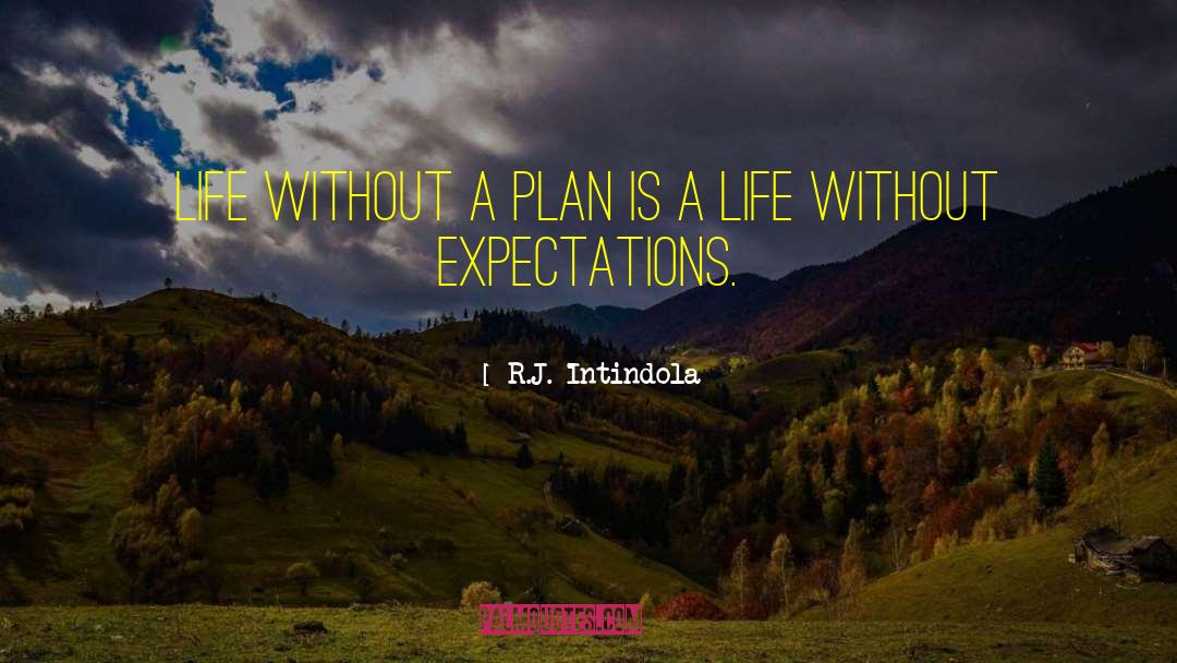 Without Expectations quotes by R.J. Intindola