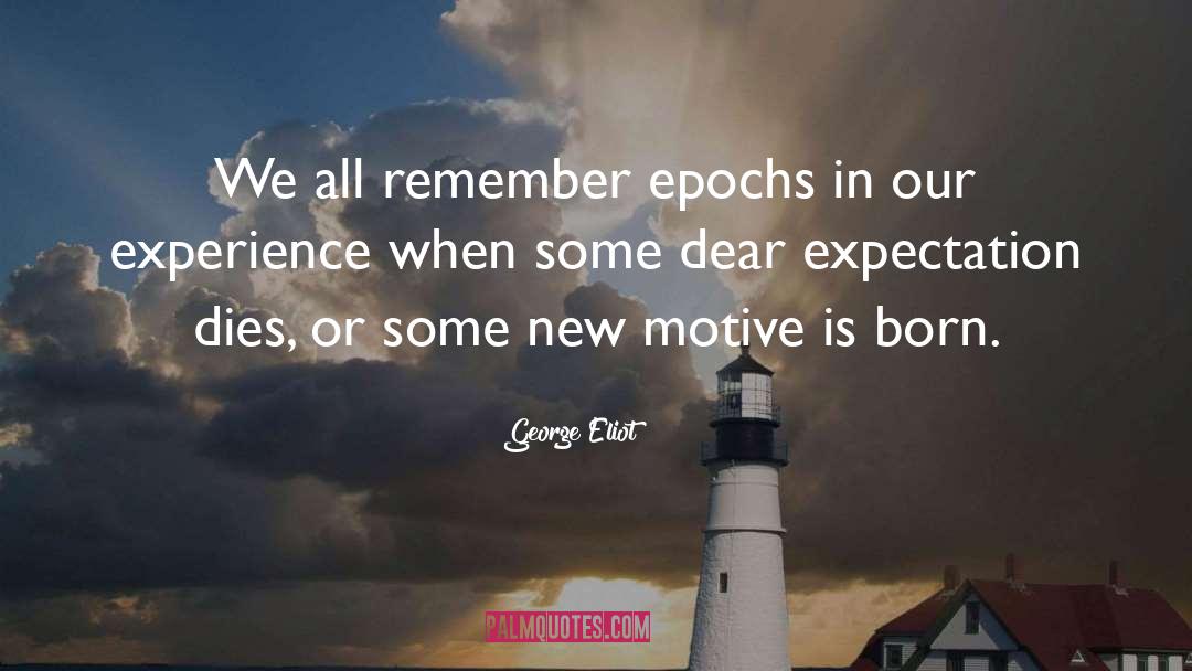 Without Expectations quotes by George Eliot