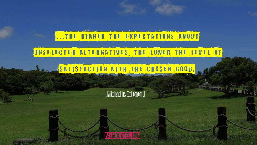 Without Expectations quotes by Michael R. Solomon