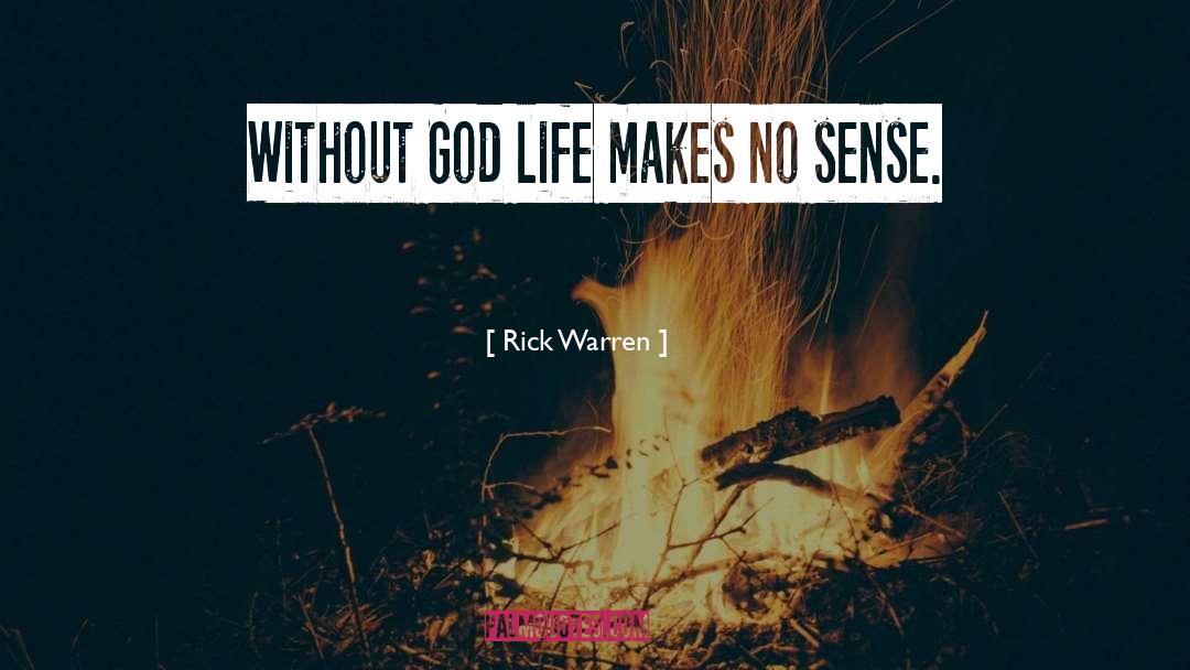 Without God quotes by Rick Warren