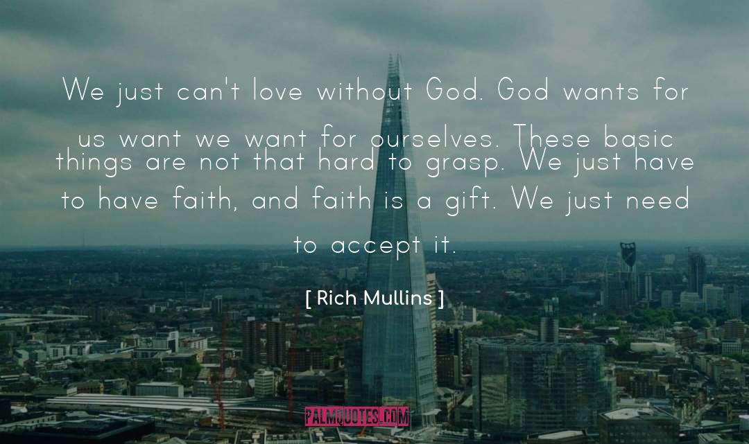 Without God quotes by Rich Mullins