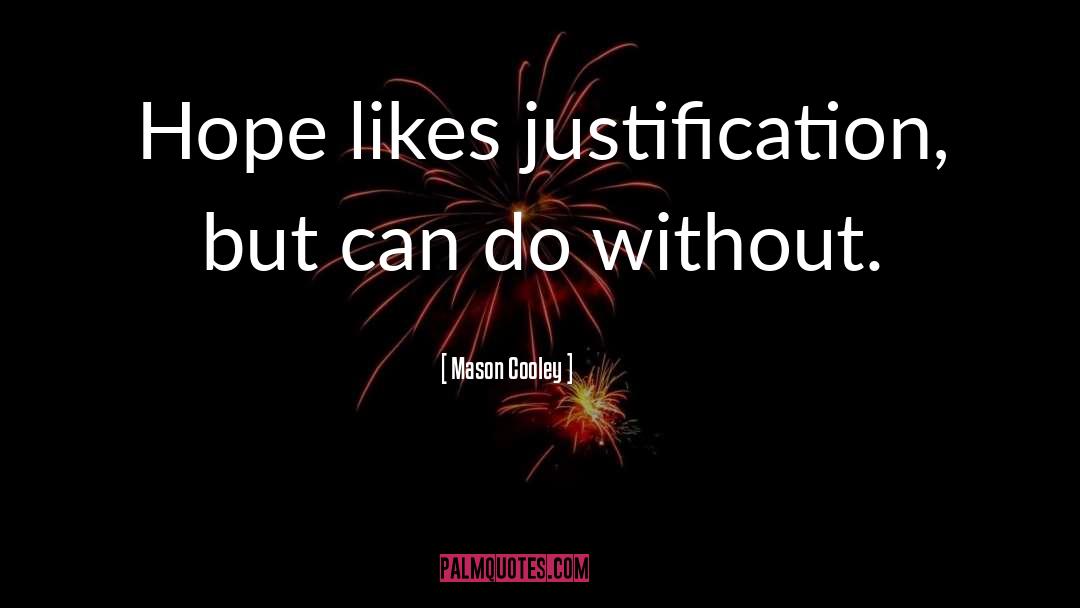 Without Hope quotes by Mason Cooley