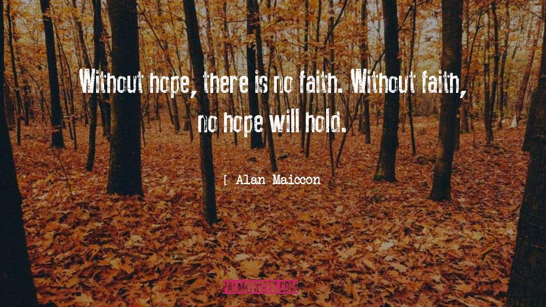 Without Hope quotes by Alan Maiccon