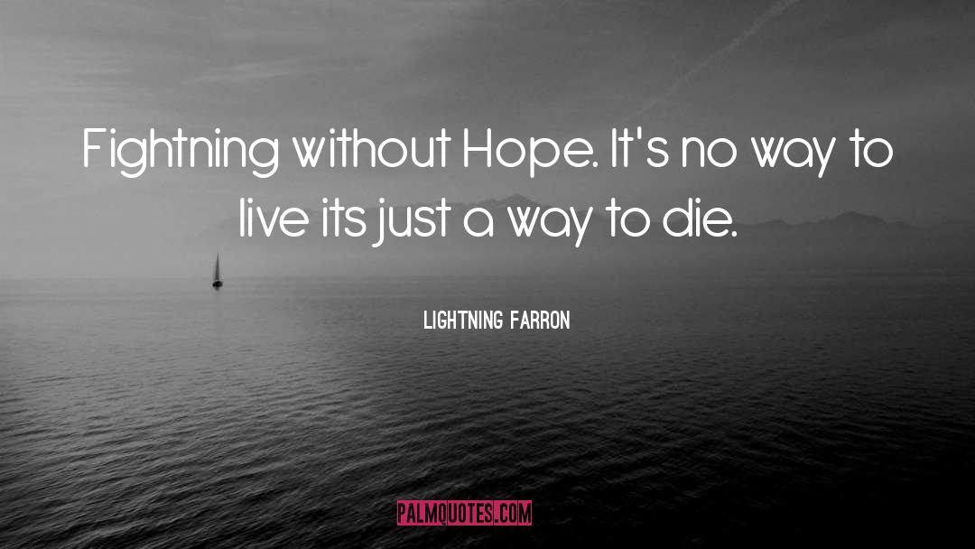 Without Hope quotes by Lightning Farron